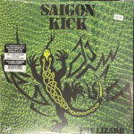 SAIGON KICK - DELETED - LIZARD THE