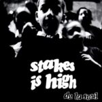 DE LA SOUL - STAKES IS HIGH