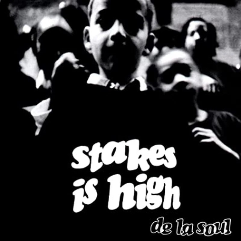 RMM0541.jpg DE LA SOUL - STAKES IS HIGH - Image 1