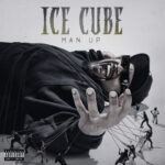 ICE CUBE - MAN UP