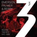 3 EMERSON PALMER & BERRY - ROCKIN THE RITZ NYC 1988 Vinyl Record