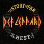 DEF LEPPARD - STORY SO FAR THE BEST OF DEF
