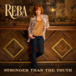 REBA MCENTIRE - STRONGER THAN THE TRUTH [2LP]
