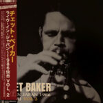 CHET BAKER - LIVE IN JAPAN 1986 SENDAI VOL.