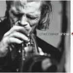 CHET BAKER - SHINE