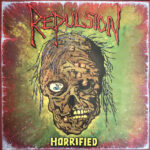 REPULSION - HORRIFIED