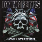 DYING FETUS - WAR OF ATTRITION