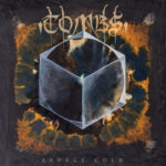 TOMBS - SAVAGE GOLD