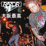 RAZOR - LIVE! OSAKA SAIKOU ????