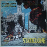 STATICLONE - BETTER LIVING THROUGH STATIC V