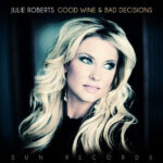 ROBERTSJULIE - GOOD WINE AND BAD DECISIONS
