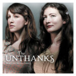 The Unthanks - Here's The Tender Coming
