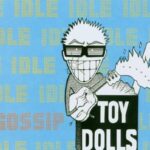 TOY DOLLS - Idle Gossip (Coloured Vinyl)