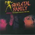 SKELETAL FAMILY - Eternal: The Singles Collection 1982-1984 (Purple Vinyl)