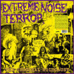 EXTREME NOISE TERROR - A Holocaust In Your Head - The Original Holocaust (+Poster)