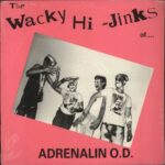 ADRENALIN O.D. - The Wacky Hi-Jinks Of Adrenalin O.D. (Coloured Vinyl) Vinyl Record