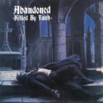 ABANDONED - Killed By Faith Vinyl Record