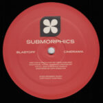 Submorphics - Blastoff / Cinerama