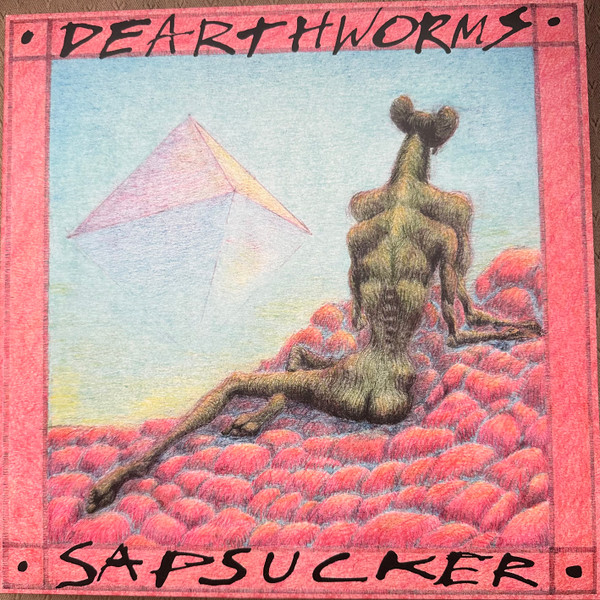 RSR003LP.jpg DEARTHWORMS - SAPSUCKER - Image 1