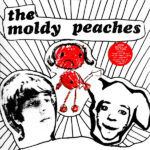 THE MOLDY PEACHES - THE MOLDY PEACHES