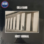 GILLA BAND - MOST NORMAL