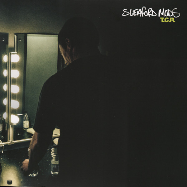 RTRADST830.jpg SLEAFORD MODS - T.C.R - Image 1