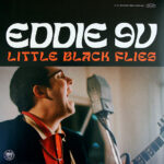 EDDIE 9V - Little Black Flies (Orange Vinyl)