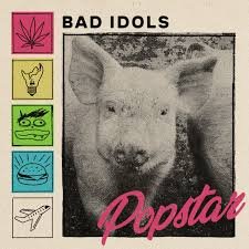 SAY137LP.jpg BAD IDOLS - Popstar Vinyl Record - Image 1