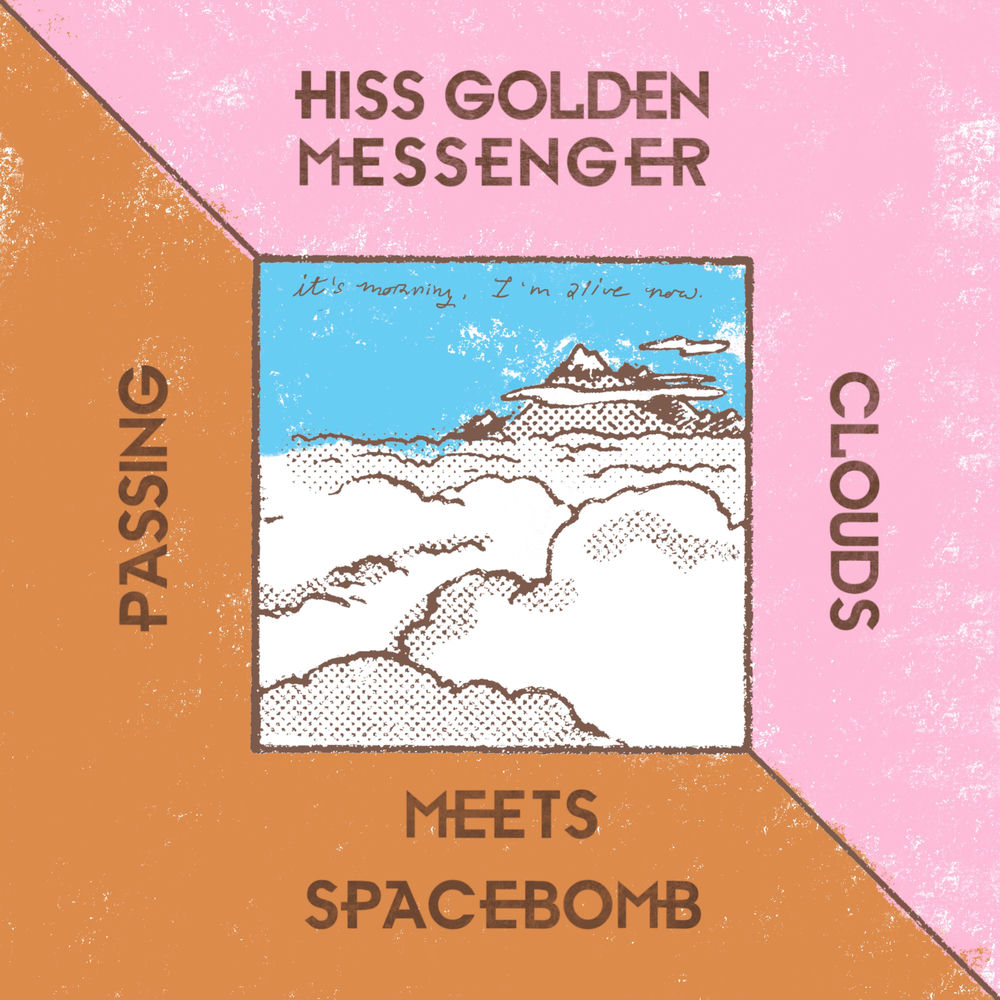 SB014.jpg HISS GOLDEN MESSENGER - HISS GOLDEN MESSENGER MEETS SPACEBOMB - Image 1