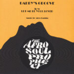 The Afro Soul Prophecy - Daddy's Groove / Let Me Be Your Lover