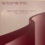S-Tone Inc. - (Got To) Move On / Rosa Da Ribeira - Remixes