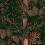 BASIA BULAT - THE GARDEN (2LP/DOWNLOAD) Vinyl Record