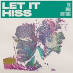 THE BARR BROTHERS - LET IT HISS