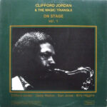 CLIFFORD JORDAN & THE MAGIC TR - ON STAGE VOL. 1