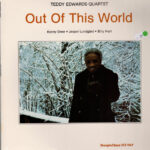TEDDY EDWARDS QUARTET - OUT OF THIS WORLD