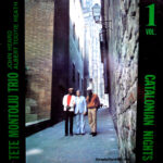 TETE MONTOLIU TRIO - CATALONIAN NIGHTS VOL. 1