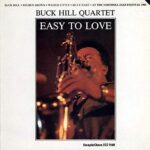 BUCK HILL QUARTET - EASY TO LOVE Vinyl Record