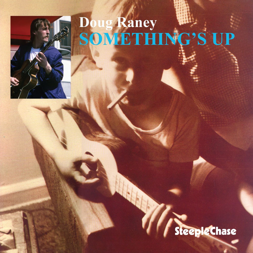 SCS1235.jpg DOUG RANEY - SOMETHINGS UP - Image 1