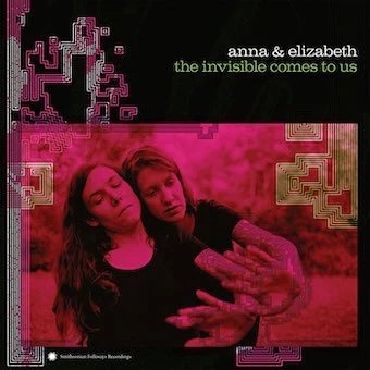 SFW40229LP.jpg ANNA & ELIZABETH - INVISIBLE COMES TO US THE Vinyl Record - Image 1