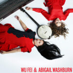 WU FEI & ABIGAIL WASHBURN - WU FEI & ABIGAIL WASHBURN