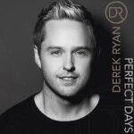 DEREK RYAN - PERFECT DAYS