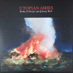 BOBBY GILLESPIE AND JEHNNY BET - UTOPIAN ASHES
