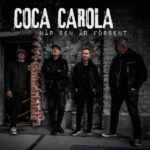 COCA CAROLA - Nar Sen Ar Forsent (Clear Vinyl)