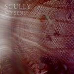 SCULLY - No Sense EP
