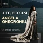 ANGELA GHEORGHIU, VINCENZO SCALERA - A TE, PUCCINI Vinyl Record