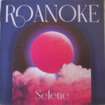 ROANOKE - Selene + Juna (Clear Pink Vinyl)