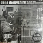 DELIA DERBYSHIRE - THE DELIAN MODE/BLUE VEILS