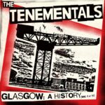 TENEMENTALS THE - GLASGOW A HISTORY VOL I OF VI