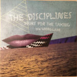 DISCIPLINES - Yours For The Taking / Wrong Lane (Blue Vinyl)