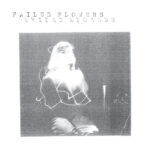 FAILED FLOWERS - Faces